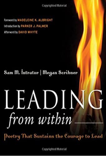 Leading From Within: Poetry That Sustains the Courage to Lead